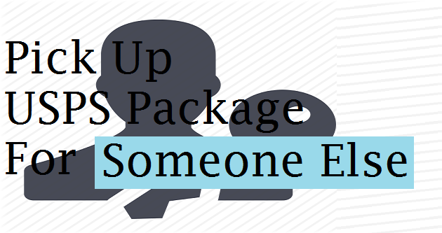 Pickup package for someone else